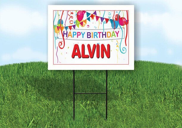 ALVIN HAPPY BIRTHDAY BALLOONS 18 in x 24 in Yard Sign Road Sign with Stand