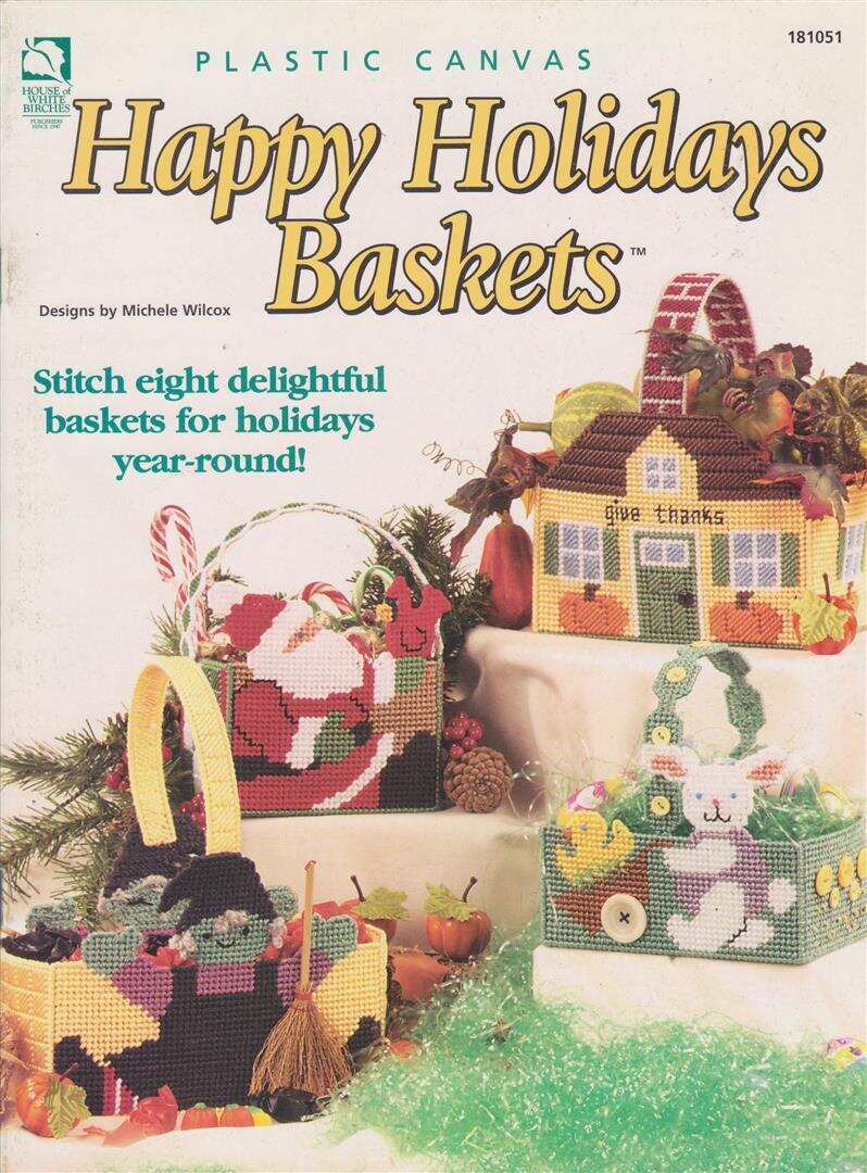 OOP!!! PLASTIC CANVAS HAPPY HOLIDAY BASKETS 8 CUTE DESIGNS