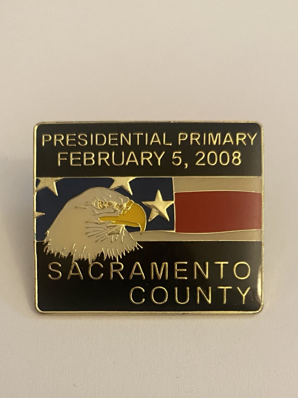 Presidential Primary 2008 Sacramento County California Lapel Pin P50
