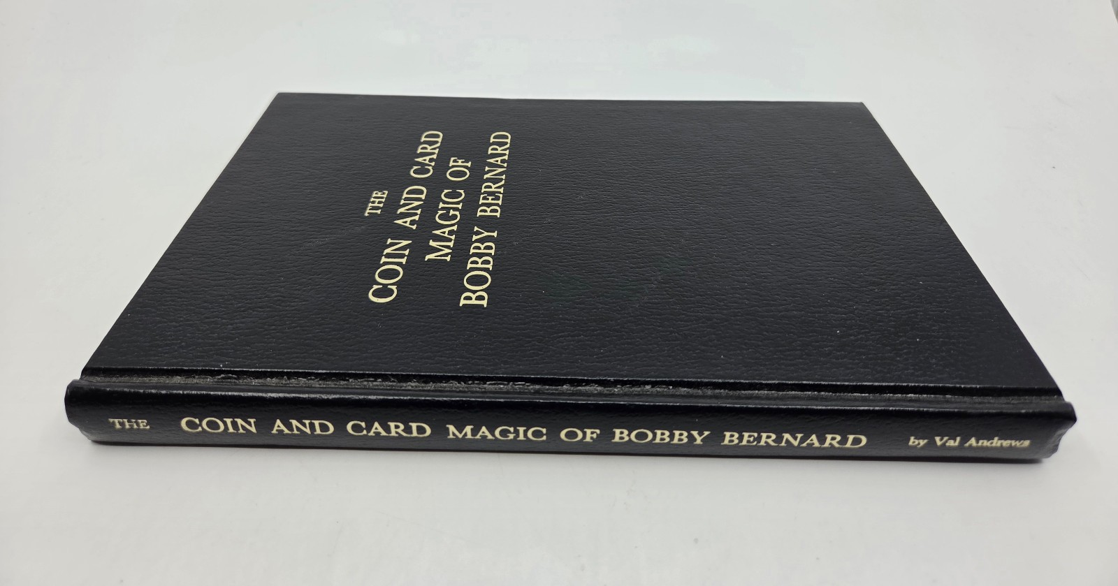 The Coin and Card Magic of Bobby Bernard HC 1st Edition