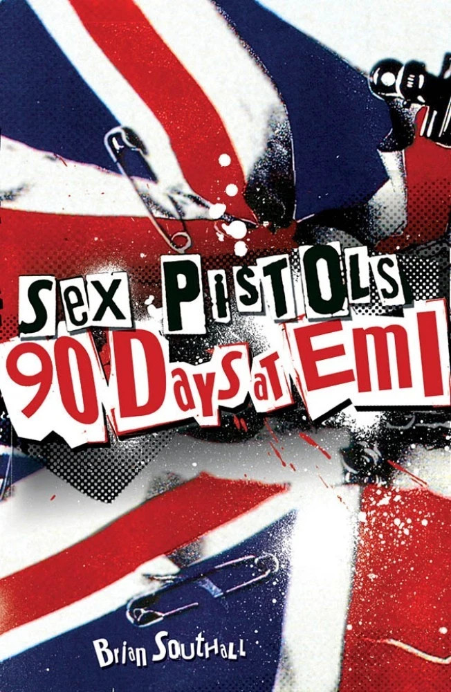 Sex Pistols 90 Days at EMI Biography Book Brian Southall NEW sealed