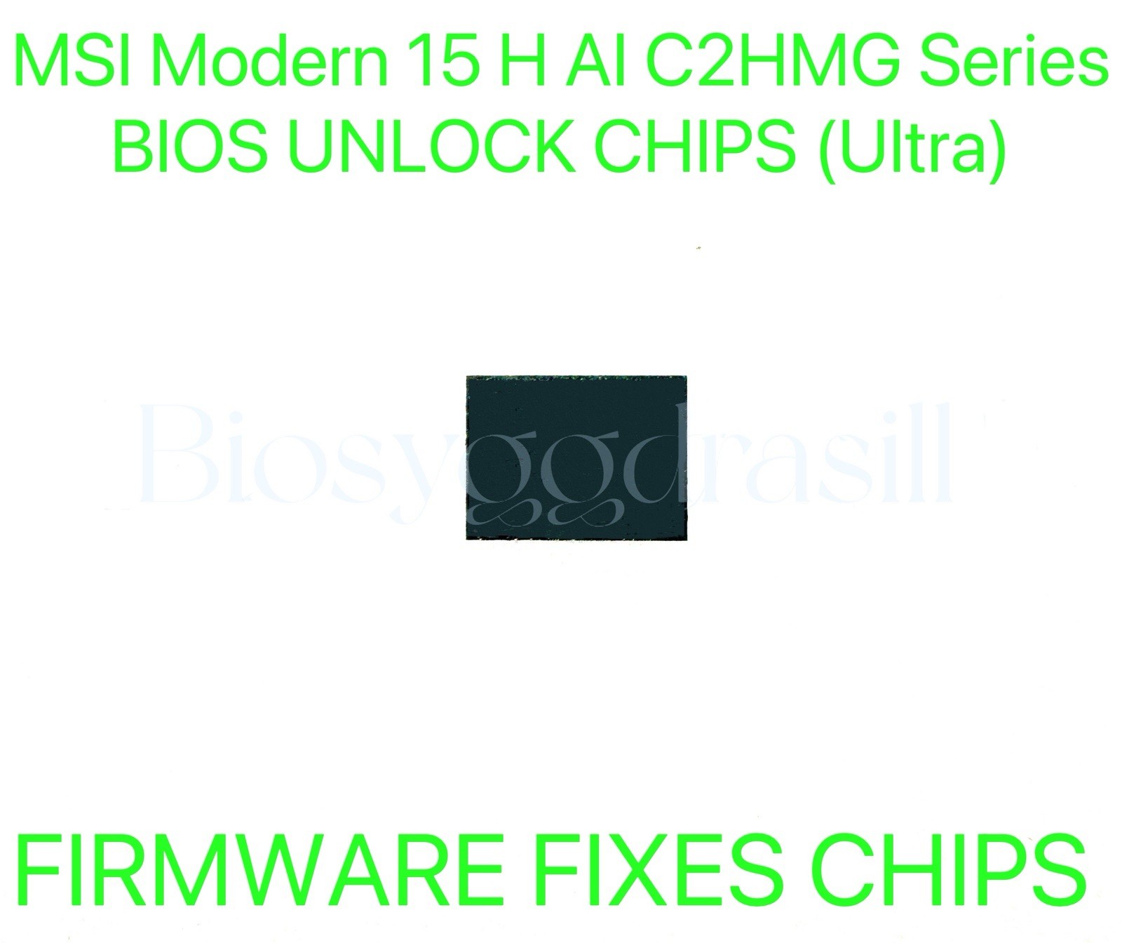 MSI Modern 15 H AI C2HMG Series, ADMIN NO PASSWORD FIRMWARE BIOS CHIP (Ultra)