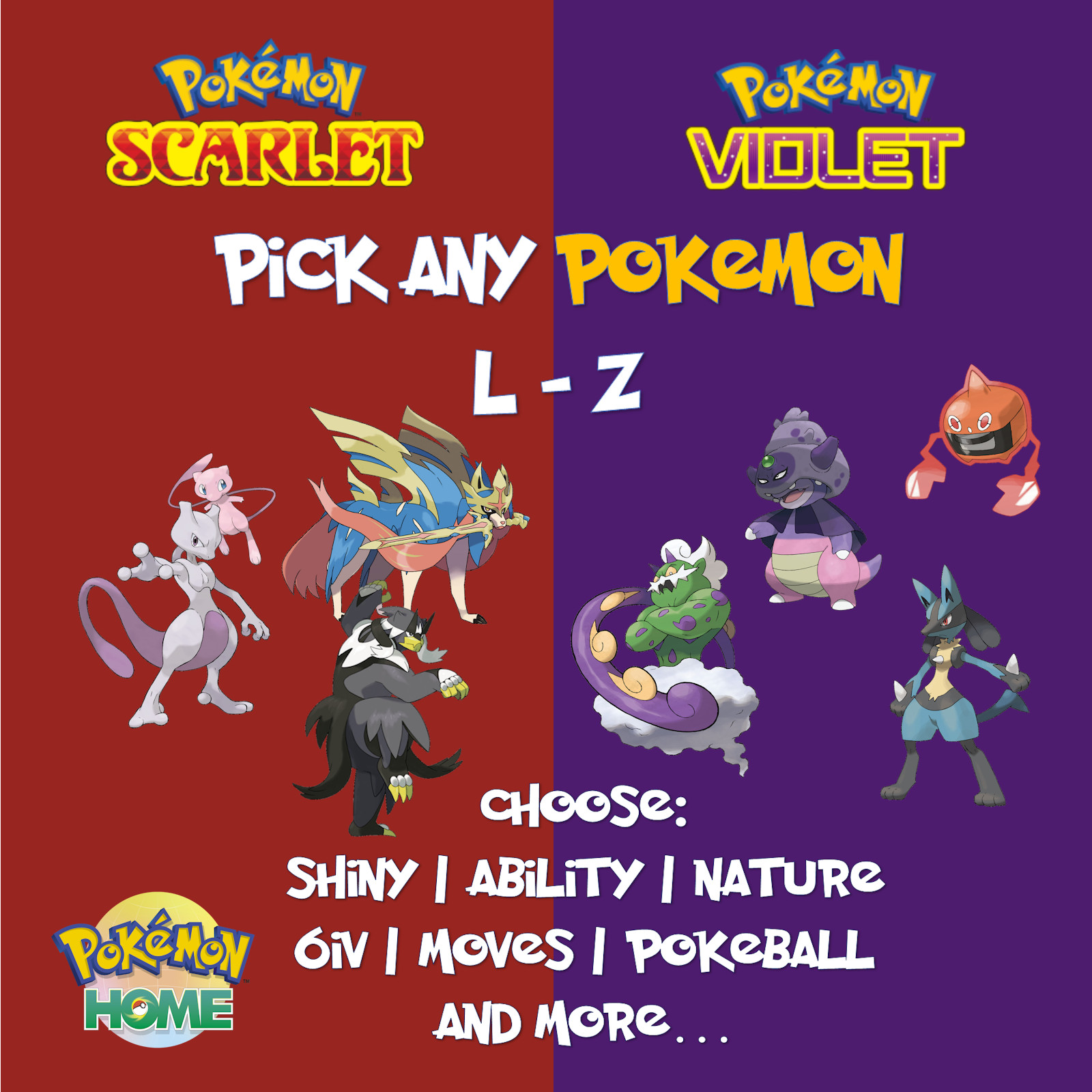 ✨ Any Custom Pokemon L-Z ✨ 6IV ✨ Shiny ✨Pokemon Home Release 💥 Scarlet & Violet