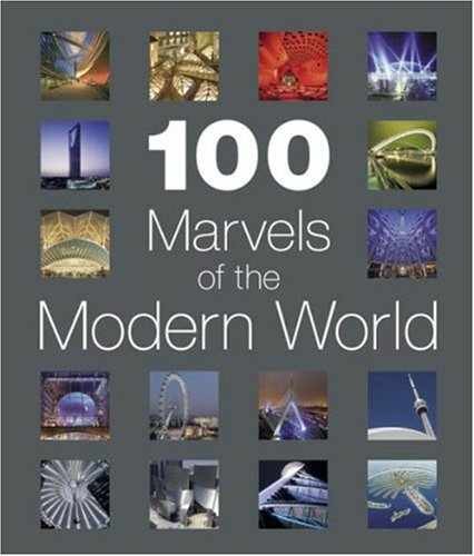 100 Marvels of the Modern World - Hardcover, by Various - Very Good b