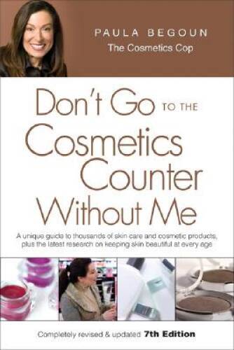 Don't Go to the Cosmetics Counter Without Me, 7th Edition - Paperback - GOOD