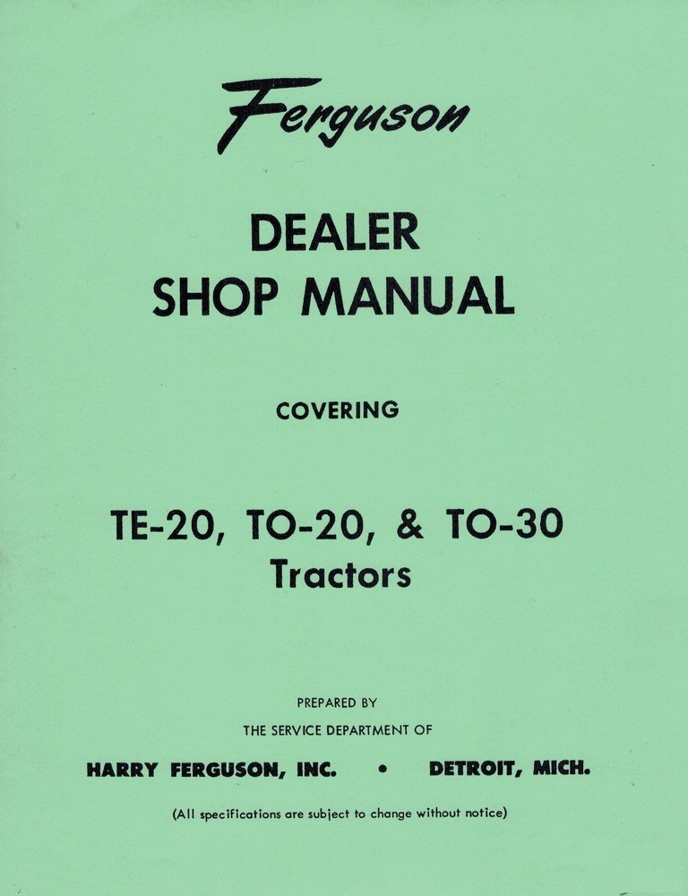 Ferguson TE-20 TO-20 TO-30 TE20 TO20 TO30 Tractor Dealer Shop Manual