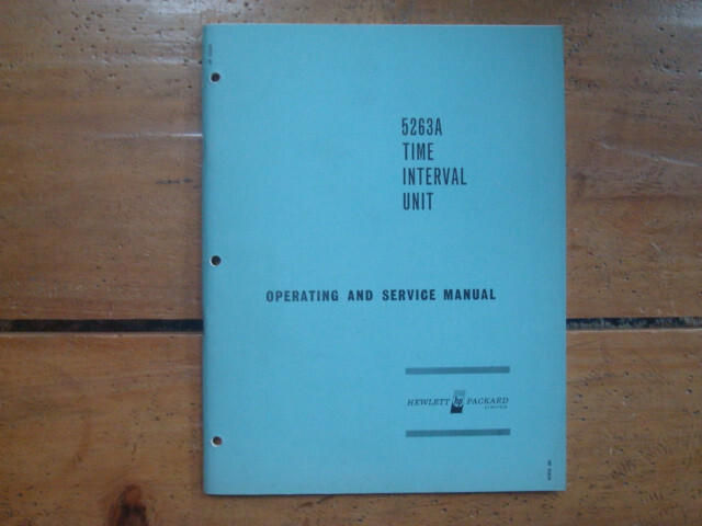 1966 Hewlett Packard 5263A Time Interval Unit Operating And Service Manual.