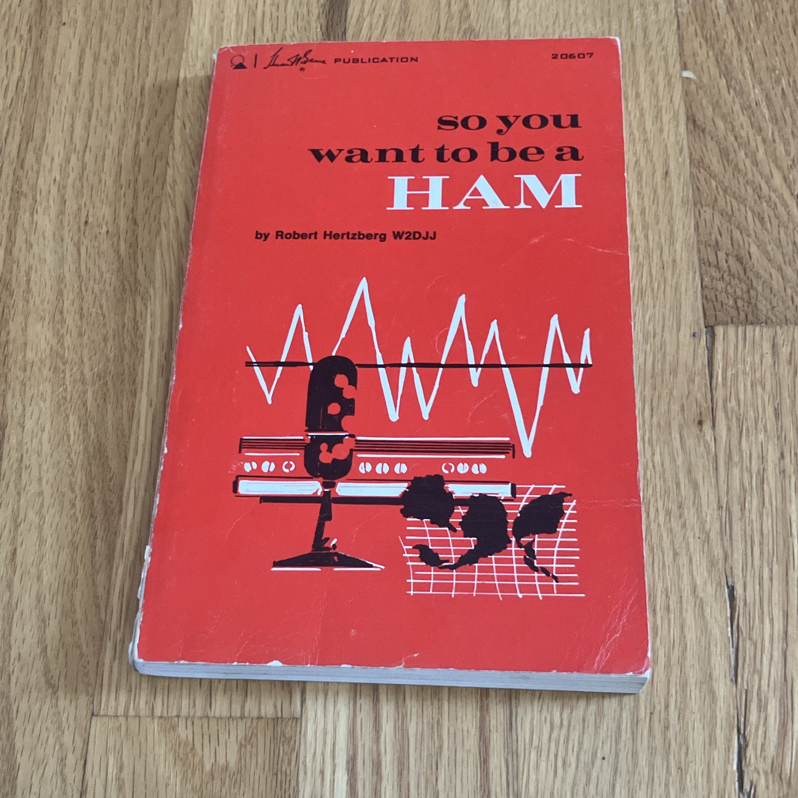Howard W. Sams So You Want to Be a Ham Hertzberg 4th Ed 1968 PB Eng