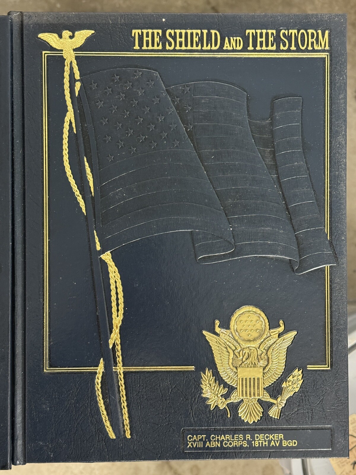 The Shield & The Storm Hardback Leather Military Book Op. Desert Storm 1990-1991