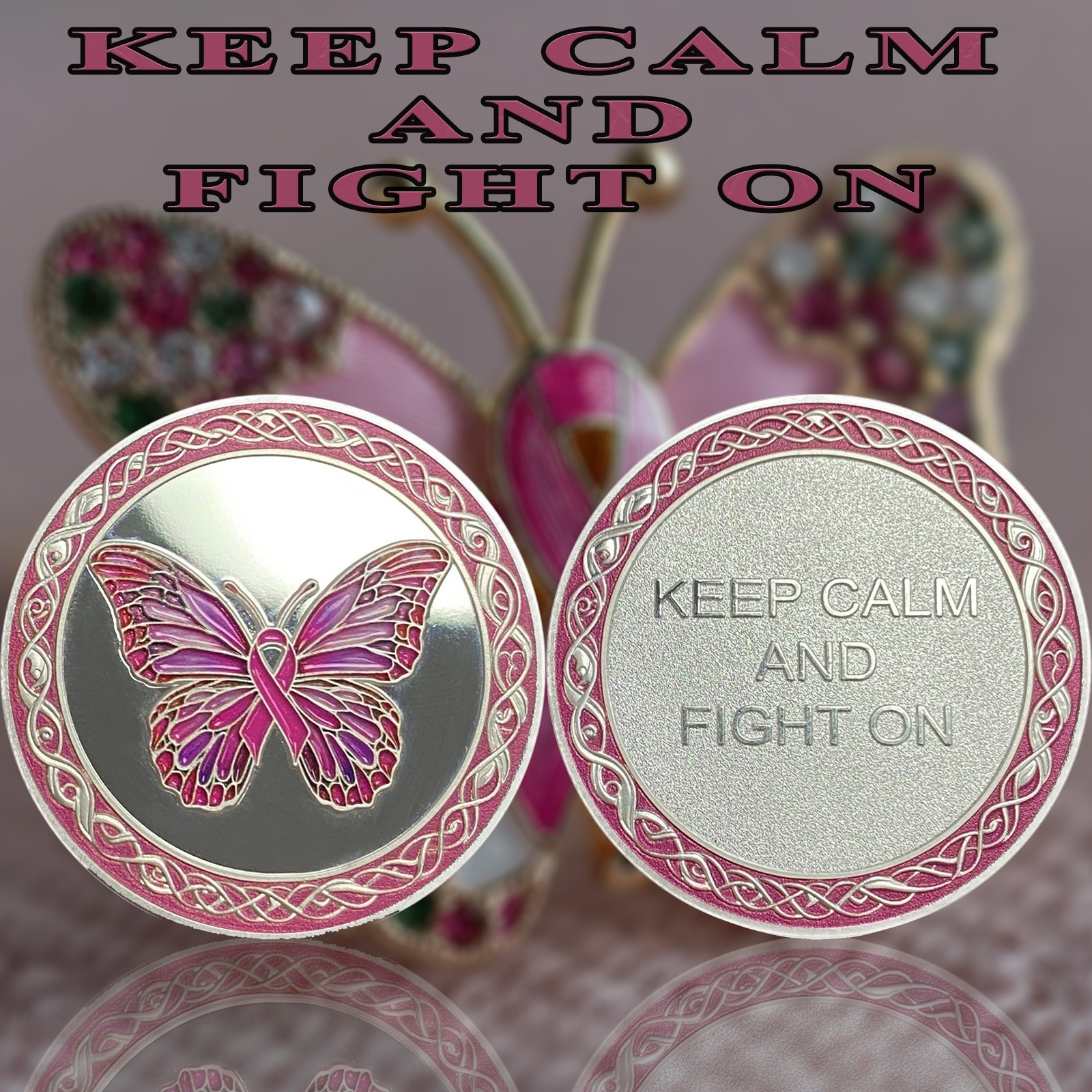 Pink Butterfly Breast Cancer Recovery Awareness Coin – Keep Calm and Fight On