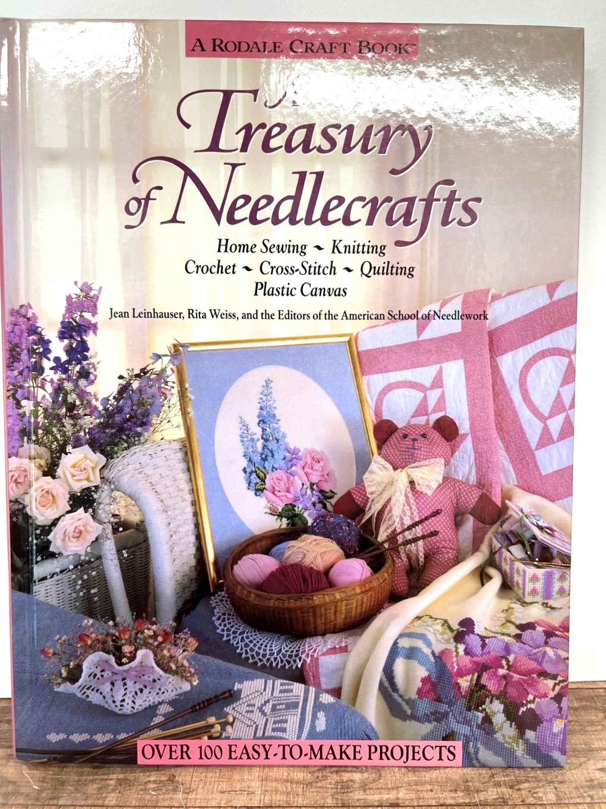 A Treasury Of Needlecrafts: Over 100 Easy-To-Make Projects Including Home Sewing