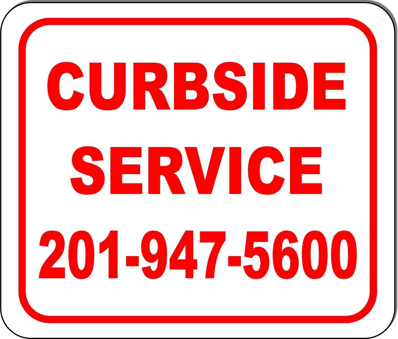 CURBSIDE service phone # PICKUP ONLY RED Metal Aluminum composite sign