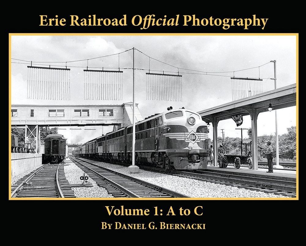 Morning Sun Books 5674 Erie Railroad Official Photography - Volume 1: A to C