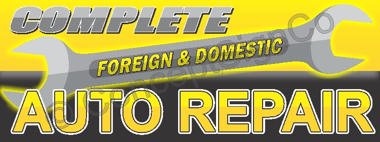 1.5'X4' COMPLETE AUTO REPAIR BANNER Sign Foreign Domestic Car Fix Shop YELLOW