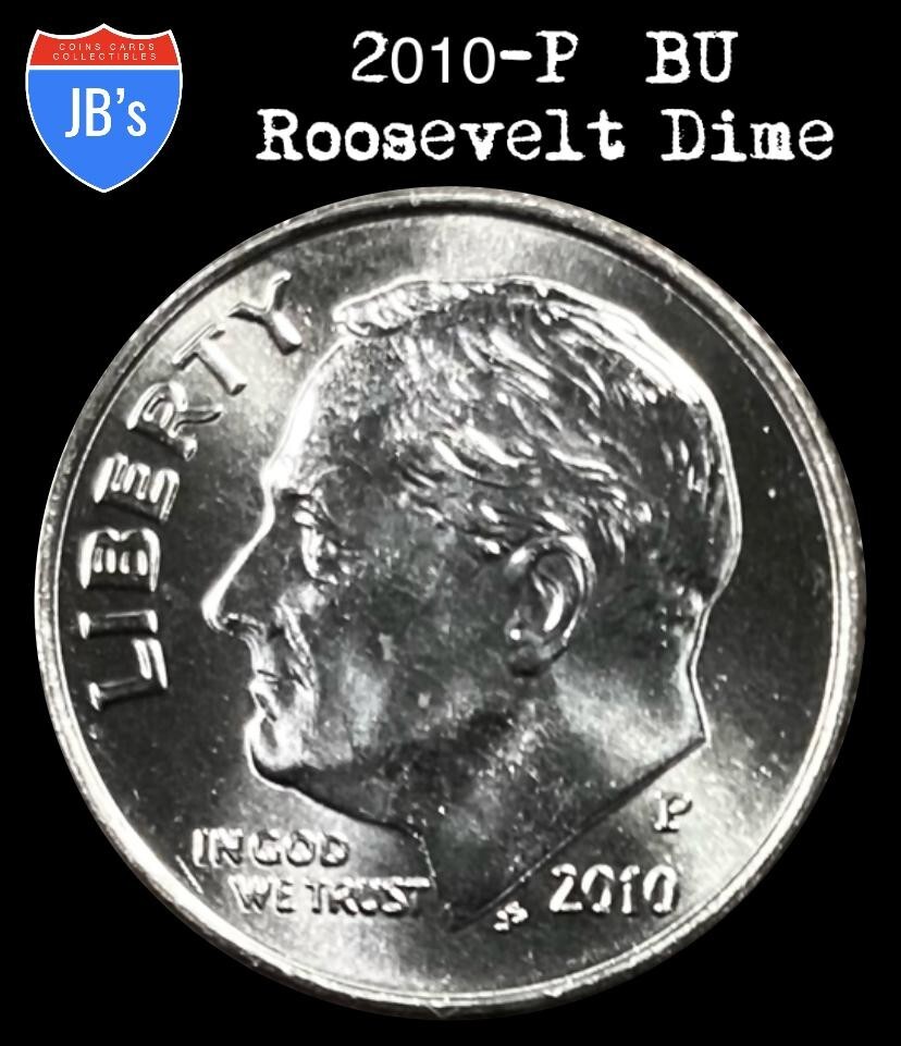2010-P Roosevelt Dime 10c - BRILLIANT UNCIRCULATED (BU)