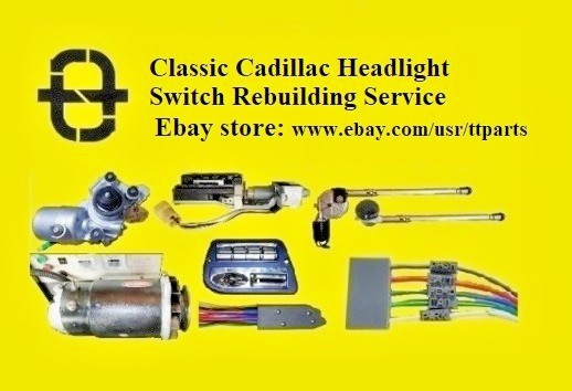 CADILLAC NON-FOG LIGHT HEADLIGHT SWITCH REBUILDING SERVICE