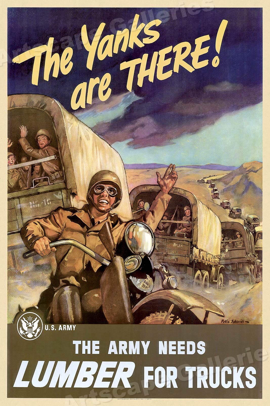 The Yanks are There! Lumber for Trucks!  1943 US Army WW2 Poster - 24x36