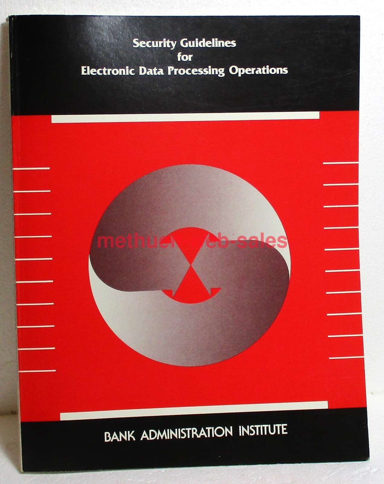 Book~Security Guidlines for EDP Operations~Bank Administration Institute~1985