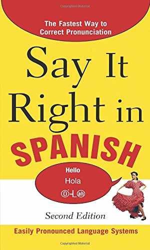 Say It Right in Spanish, 2nd Edition (Say It - Paperback, by EPLS - Very Good