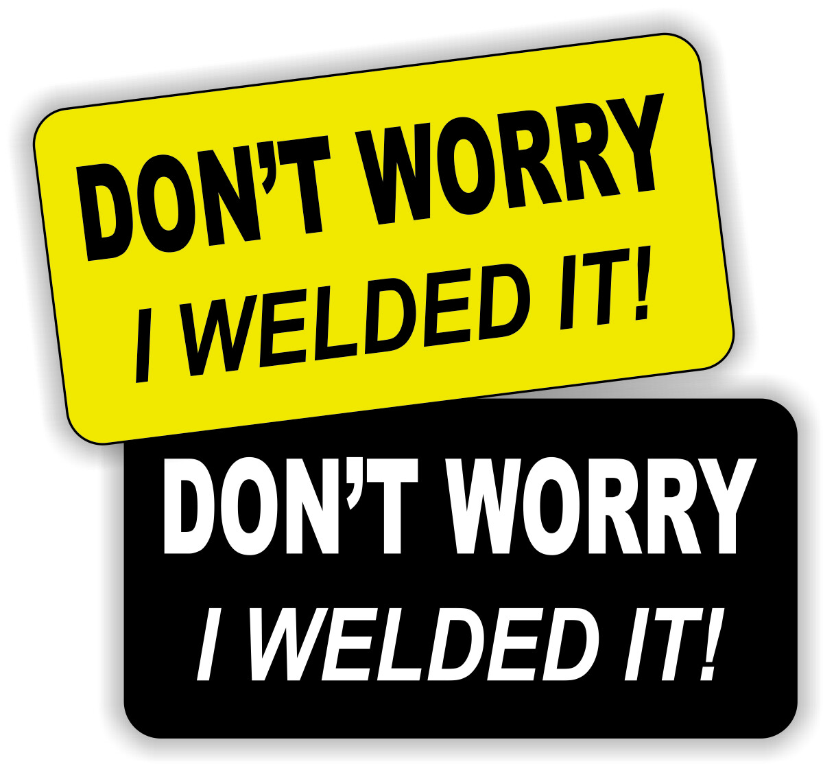 Funny Dont Worry I Welded It Hard Hat Stickers | Welder Helmet Decals - USA