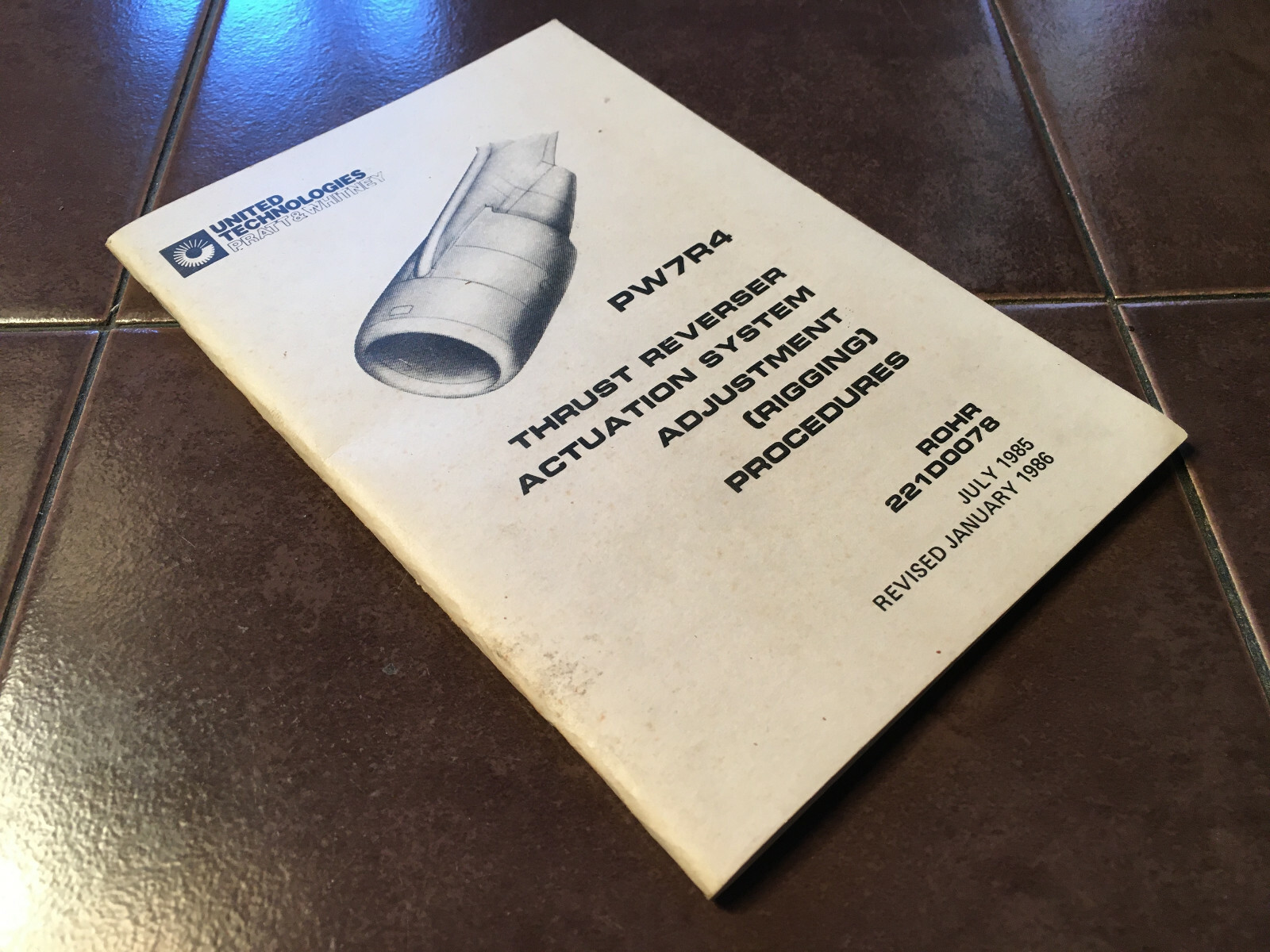 Pratt & Whitney PW7R4 Thrust Reverser System (Rigging) Procedures Booklet