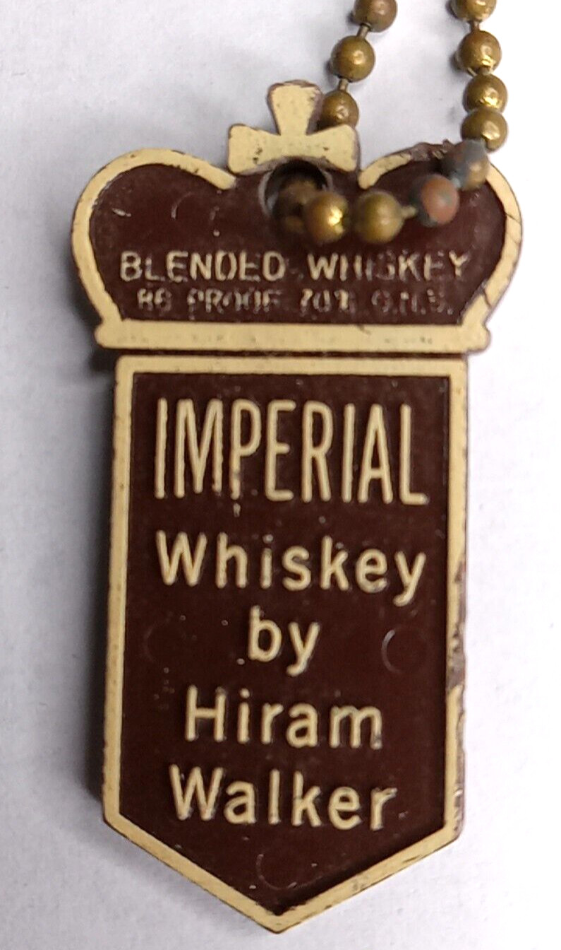 Imperial Whiskey Bottle Hang Tag Hiram Walker Advertising Keychain?
