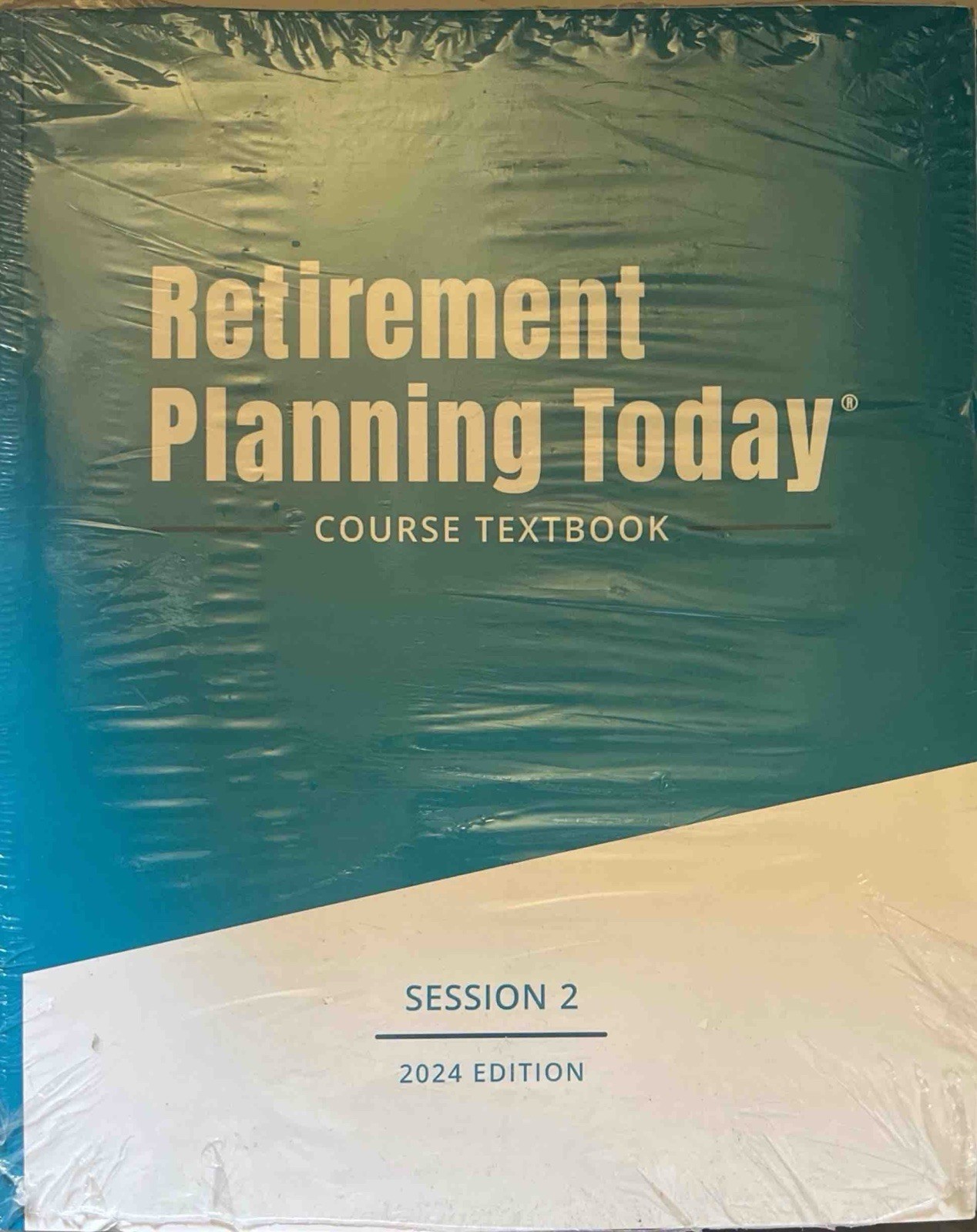 Retirement Planning Today Course Textbook Session 2 2024 Ed