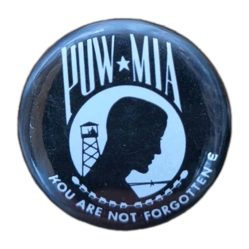 USA Military Veteran POW • MIA Button "You Are Not Forgotten" Post Vietnam War