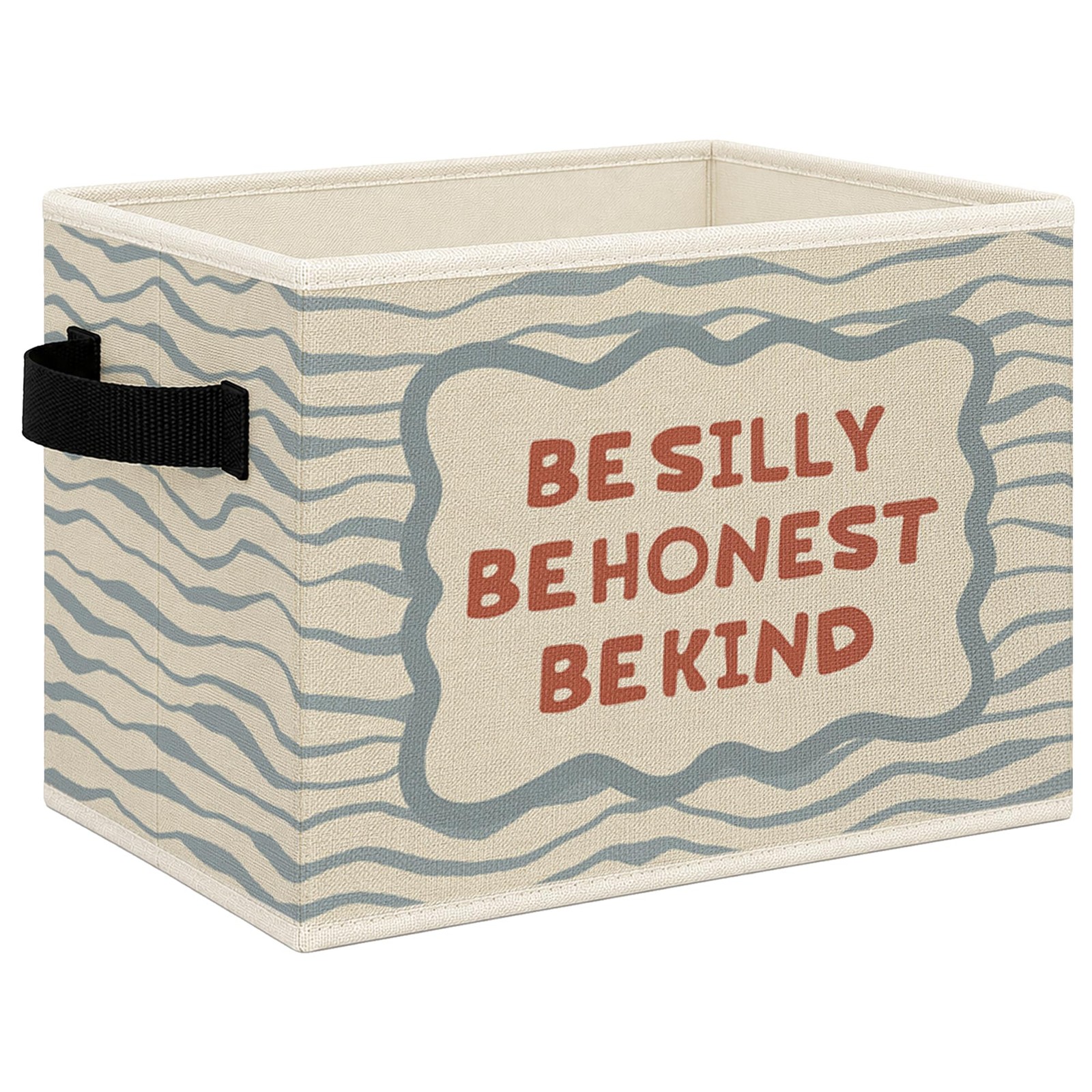 Inspirational Foldable Storage Bins Box with Handles, Be Silly Honest Kind Bl...
