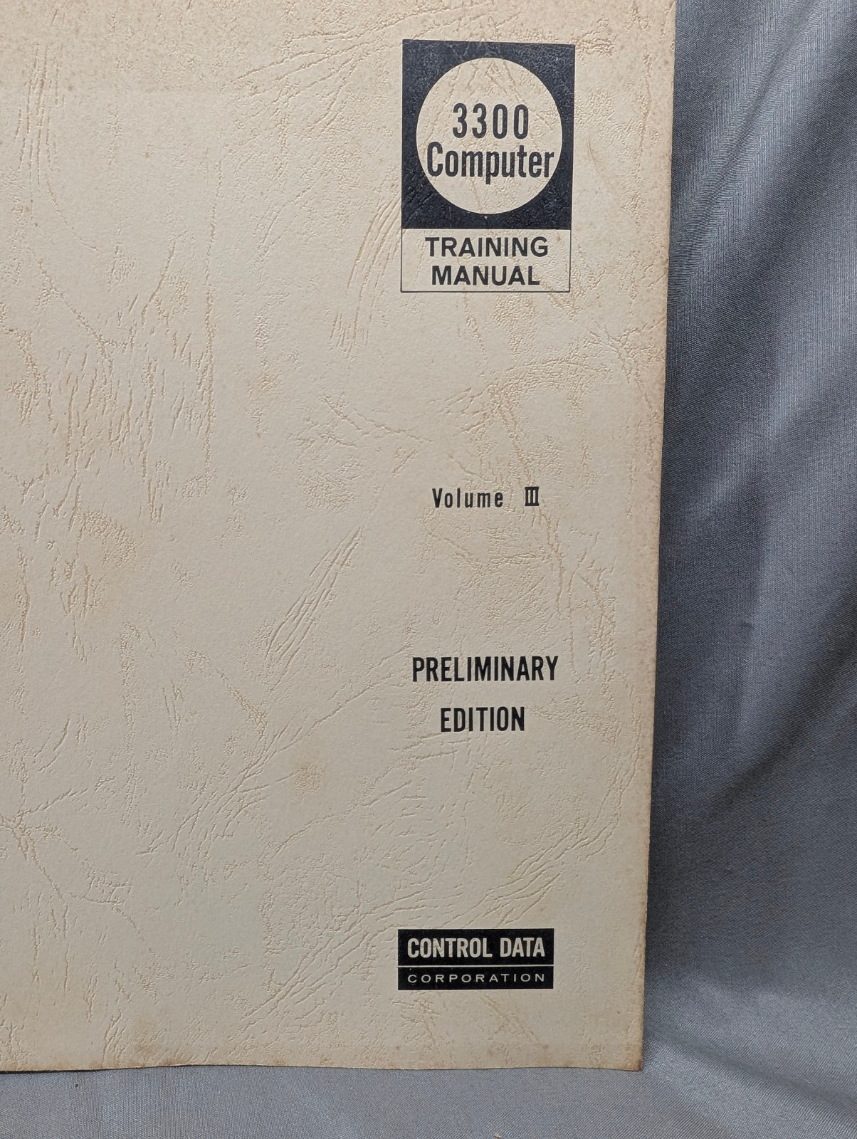Control Data Corporation (CDC) 3300 Computer Training Manuals Vol II III