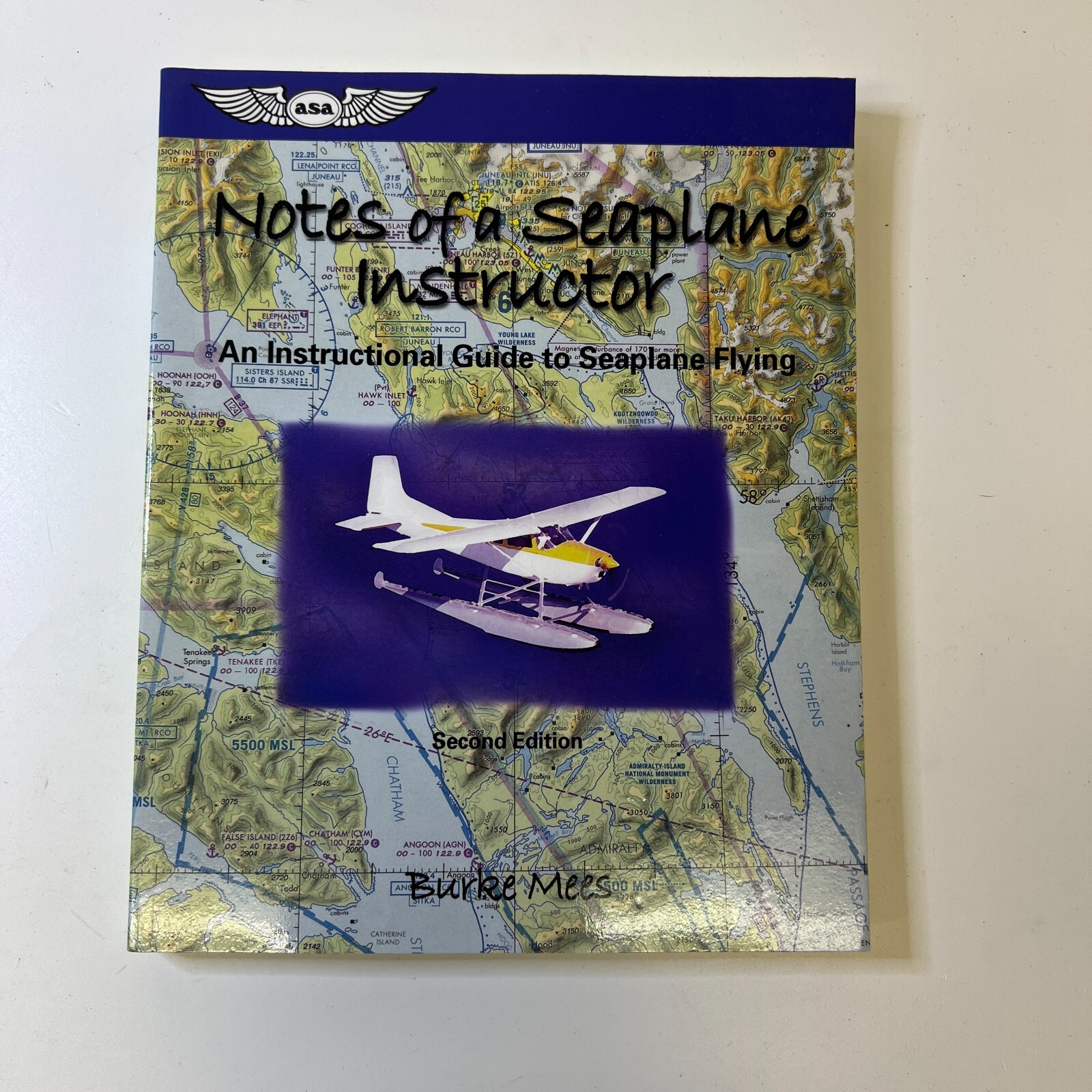 Notes of a Seaplane Instructor An Instructional Guide to Seaplane... Burke Mees