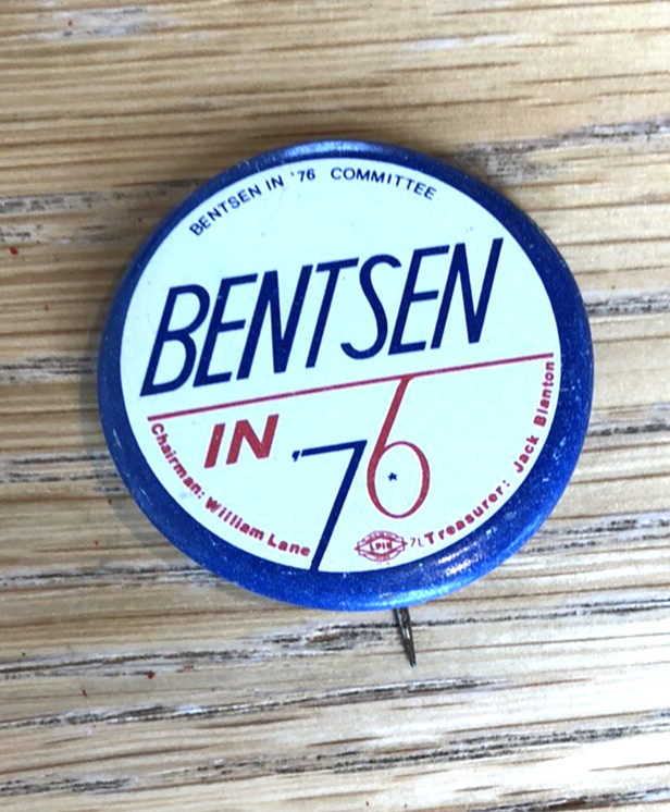 1976 Lloyd Bentsen in 76 Presidential Campaign Pin Button - 1.25 in.