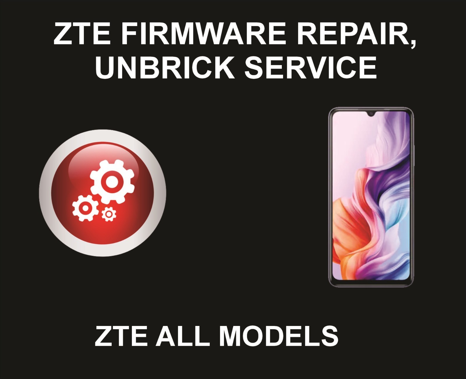 Zte Firmware Repair, Unbrick, Flashing, All Zte Models