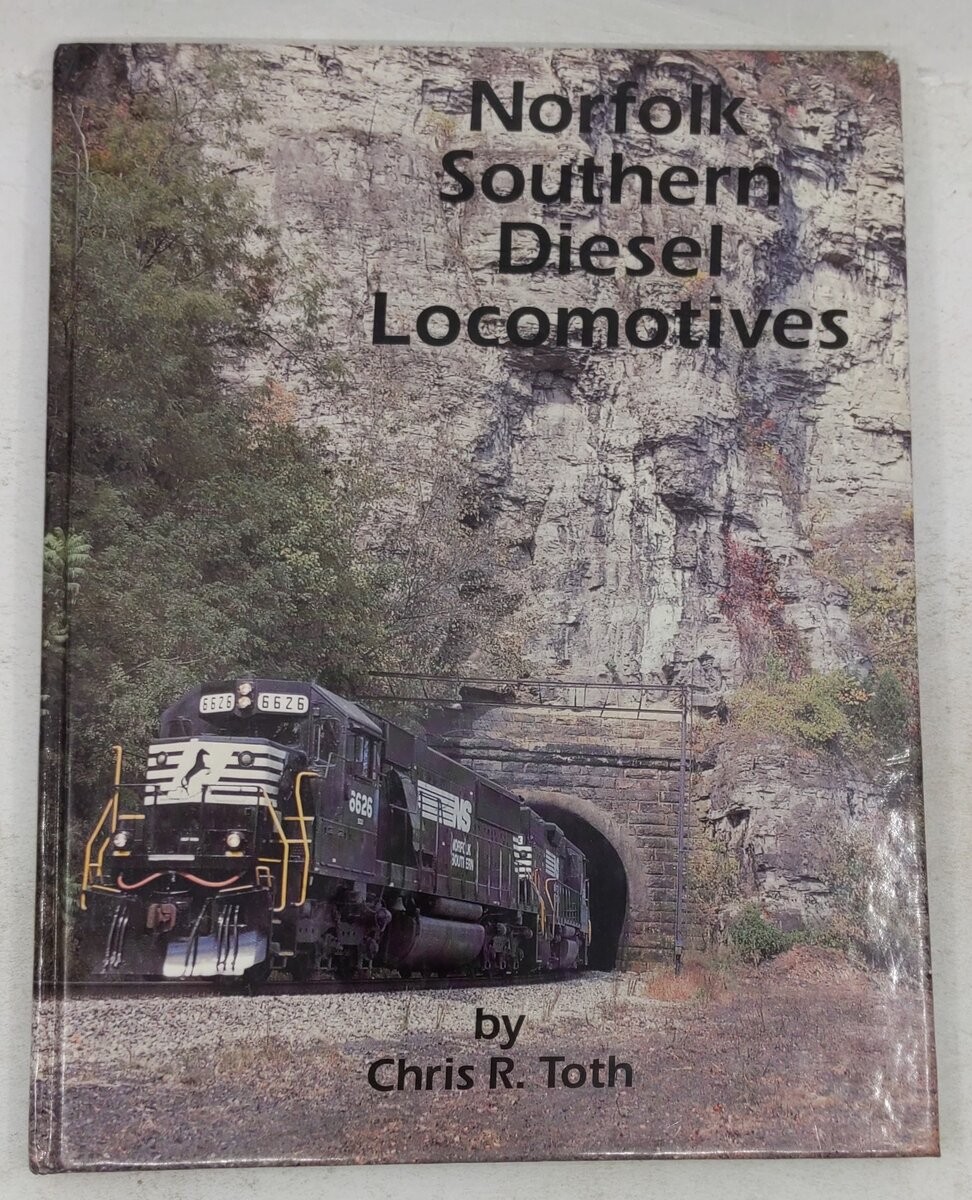 Norfolk Southern Diesel Locomotives Hardcover Book By Chris R. Toth EX