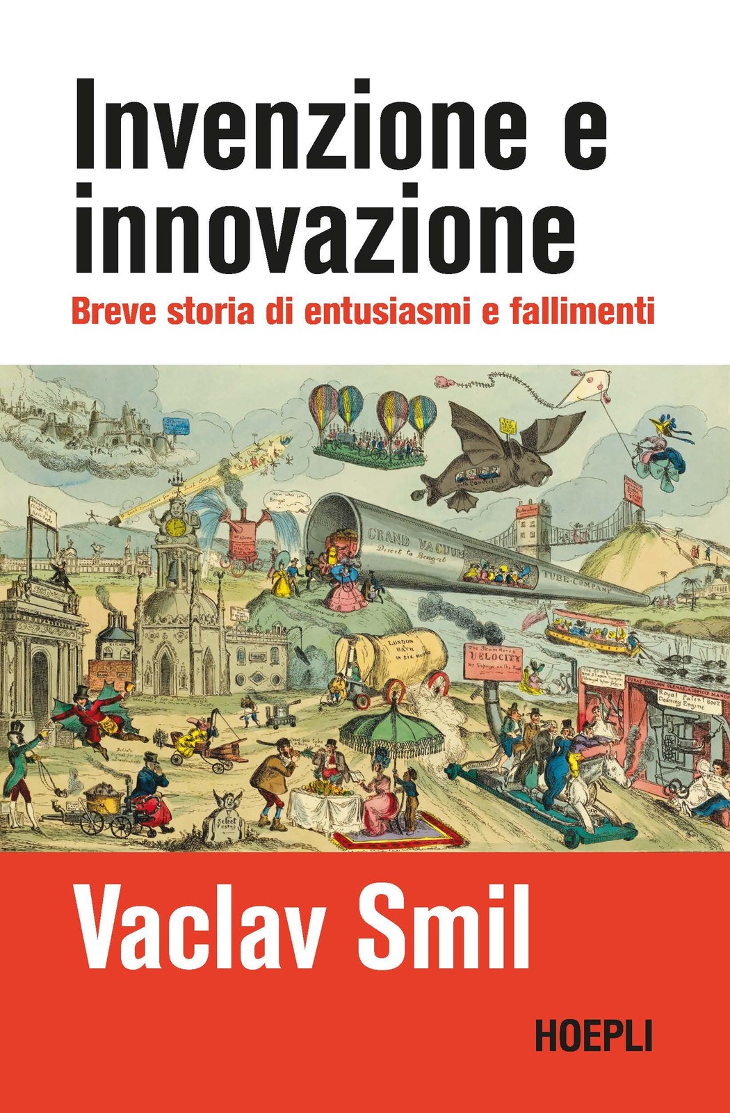Vaclav Smil Ele Invenzione e innovazione. Breve storia d (Paperback) (UK IMPORT)