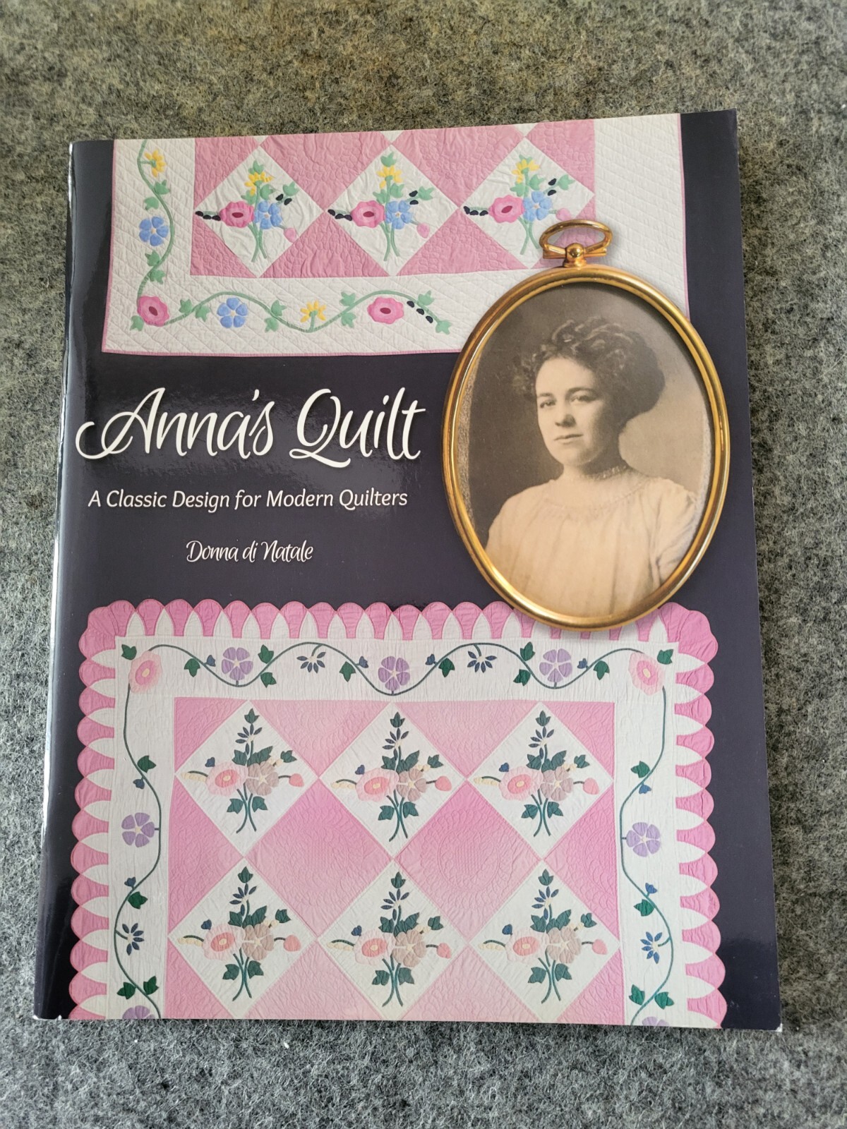 New Anna's Quilt Quilt Book by Donna di Natale