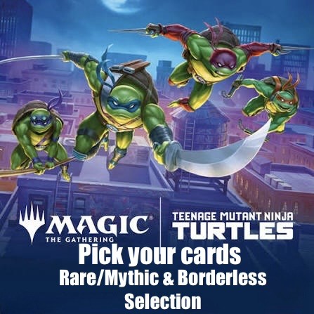 MTG: Teenage Mutant Ninja Turtles (TMT) Pick your Cards Rare/Mythic Borderless