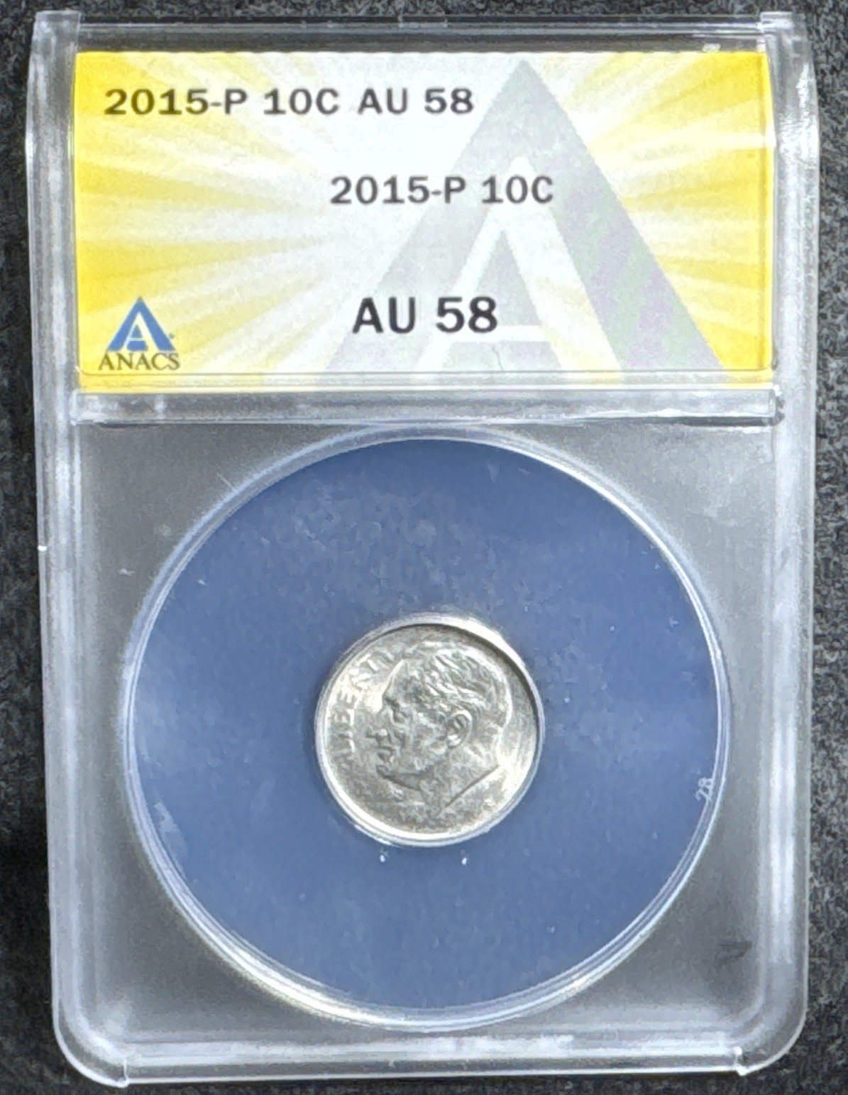 2015 Roosevelt dime ANACS Graded AU 58 Obverse Worn Die