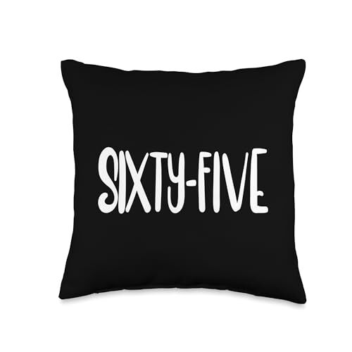 Sixty-Five 65 Years Old For Men And Women 65th Birthday Throw Pillow