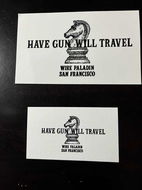 Paladin " Have Gun Will Travel"  3x5 decal ....PLUS Business card Lone Ranger