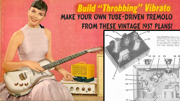 BUILD YOUR OWN VIBRATO Plans 1957 (2 TUBE CIRCUIT) AMP GUITAR AMPLIFIER FENDER