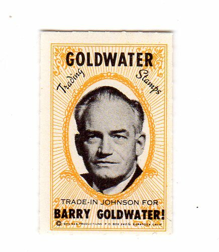 1964 Republican Barry Goldwater Trade Johnson for Goldwater Trading Stamp