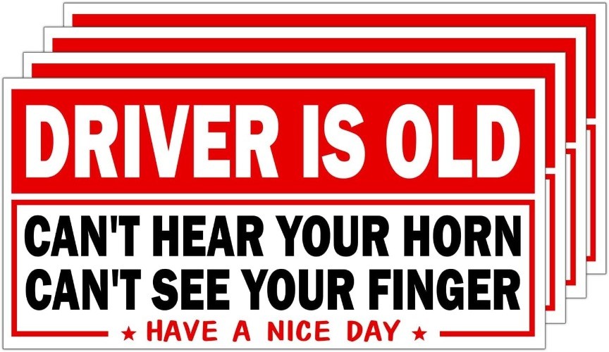(4-Pack) 7.5x3.75 Inch "Can't Hear Your Horn, Can't See Your Finger" Funny Senio