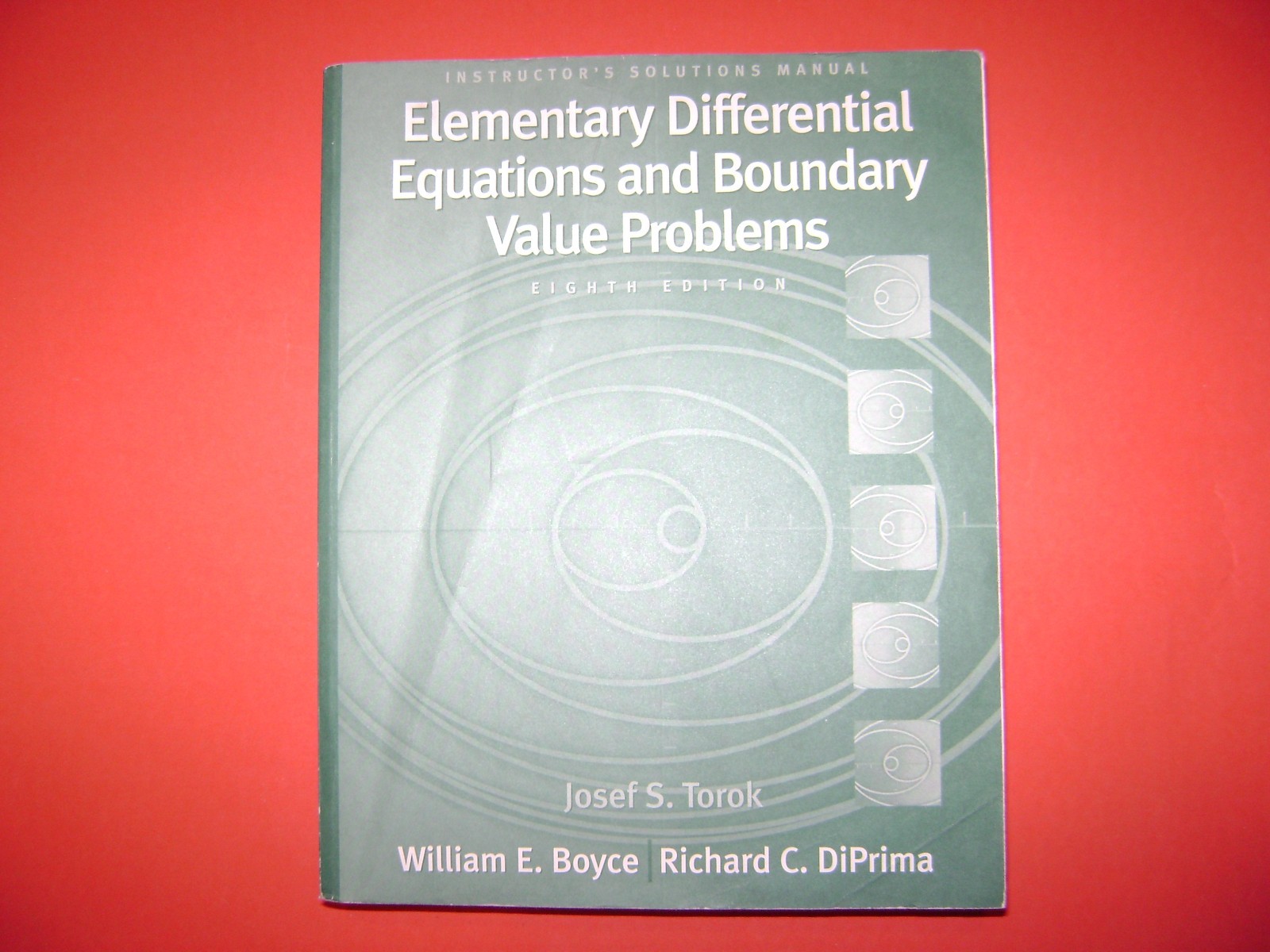 ISM - Elementary Differential Equations & Boundary Value Problems 8E By Boyce