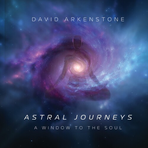 David Arkenstone - Astral Journeys: A Window To The Soul [New CD] Alliance MOD