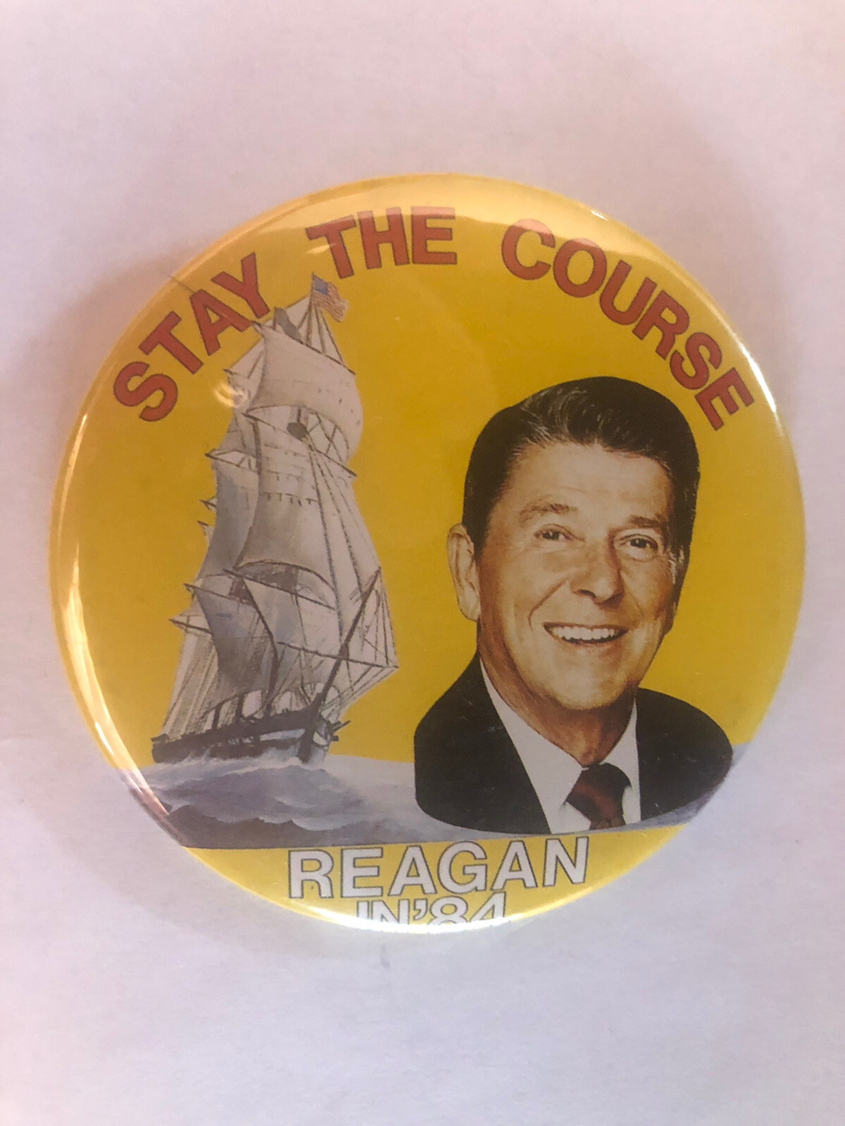 Stay The Course Reagan In ‘84 2 1/2” pinback button pin