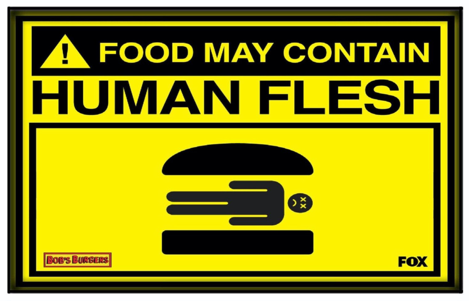 Magnet #102 Bob's Burgers Contaminated Food Warning Funny Sign TV Comedy