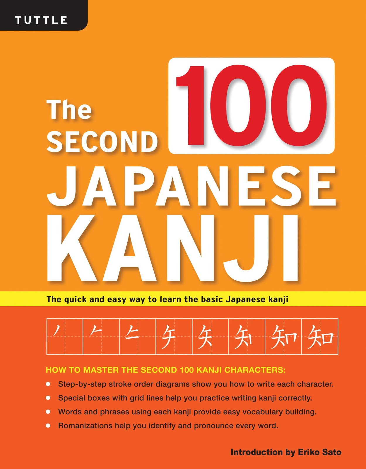 The Second 100 Japanese Kanji: (JLPT Level N5) The quick and easy way to learn,