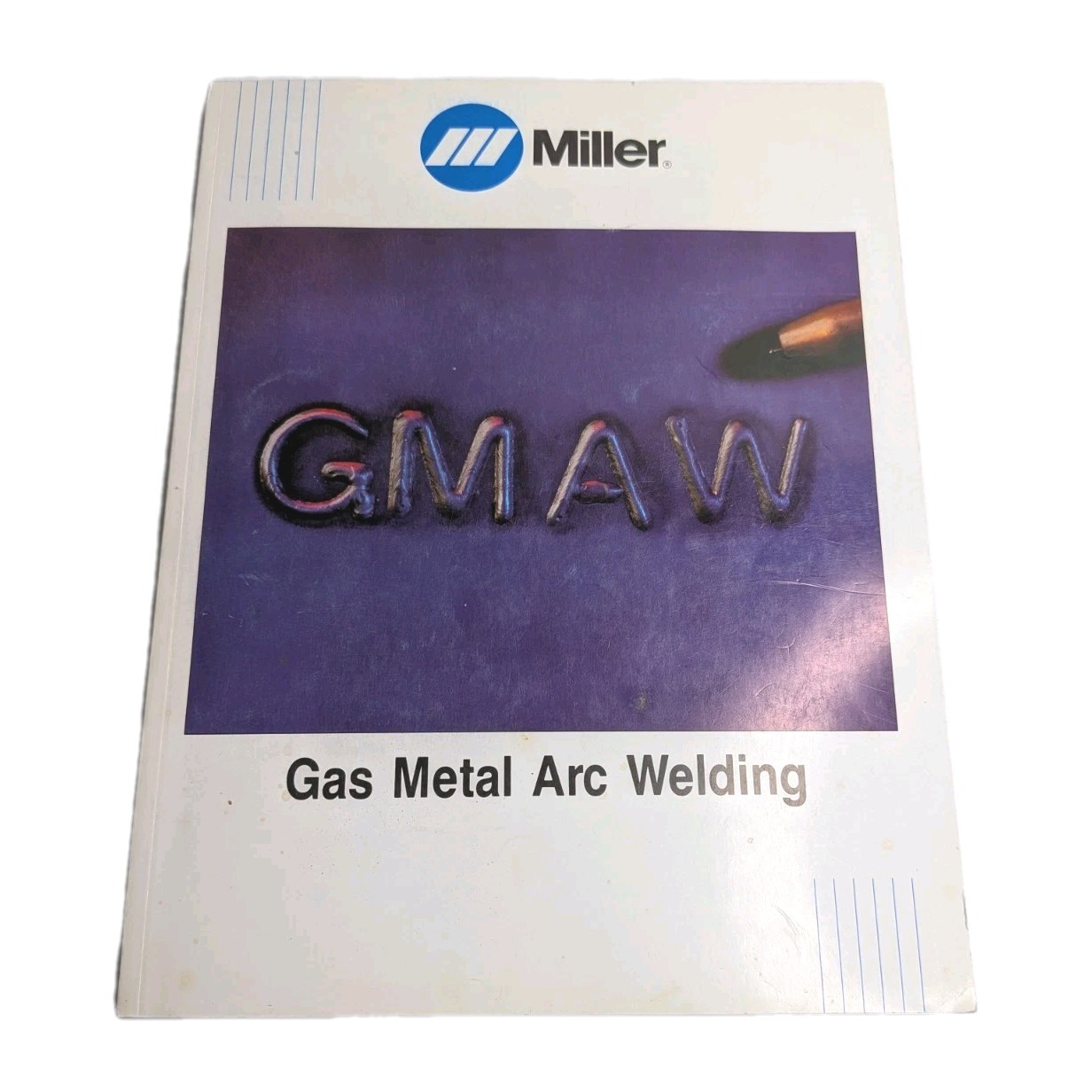 Gas Metal Arc Welding PAPERBACK MILLER ELECTRIC Book Manual 1994