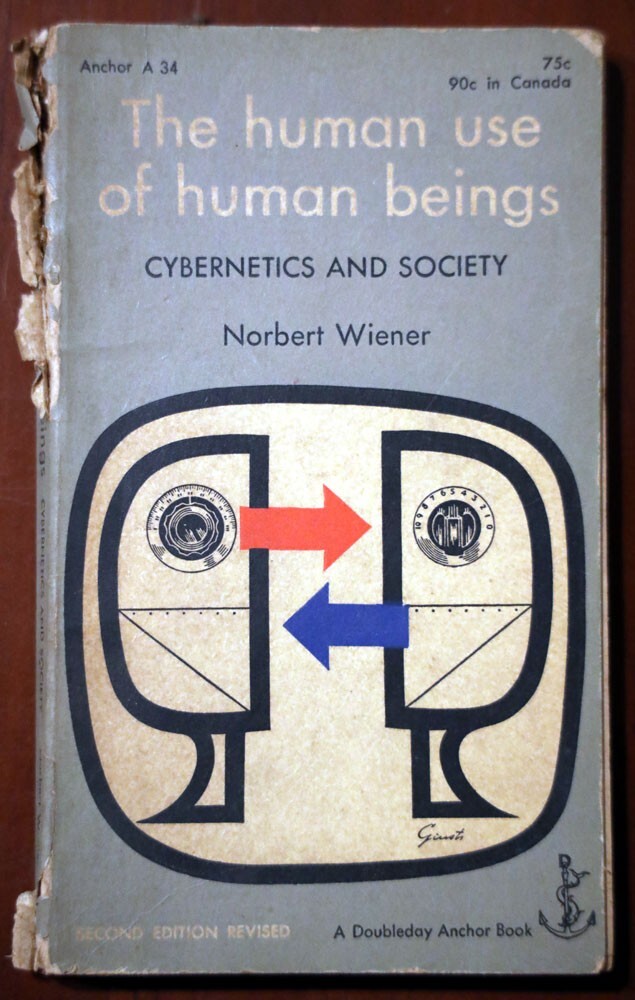 The Human Use of Human Beings: Cybernetics & Society by Norbert Wiener 1954 Book